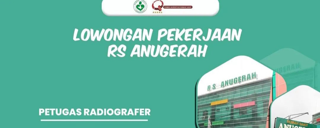 Lowongan Kerja Radiografer di RS Anugerah Pekalongan, Cek Syaratnya!