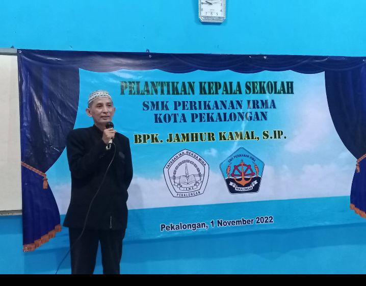 Resmi Dilantik, Jamhur Kamal SIP Jadi Kepala Sekolah SMK Perikanan IRMA Kota Pekalongan