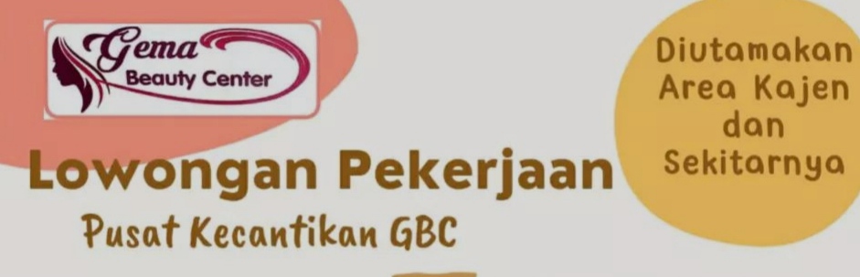 Gema Beauty Center Kajen Lagi Cari Asisten Dokter dan Teralis Loh, Cek Syaratnya!