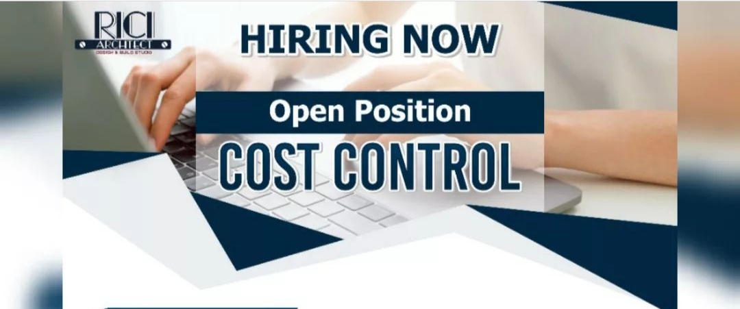 LOKER PEKALONGAN : Rici Architect Buka Lowongan Cost Control, Ini Syaratnya!