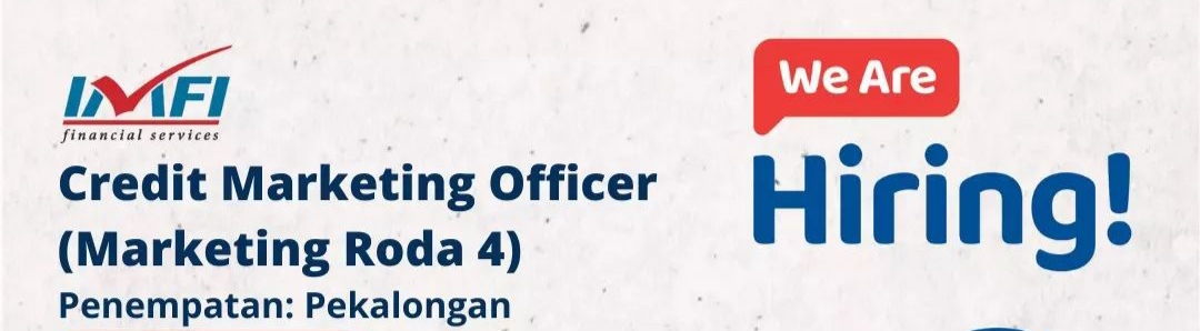 LOKER PEKALONGAN: Tertarik Jadi Marketing? Ada Loker dari IMFI Financial Pekalongan Loh