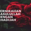 Kepengin Rumah Tanggamu Seperti Rasululloh, Berikut Tipsnya?