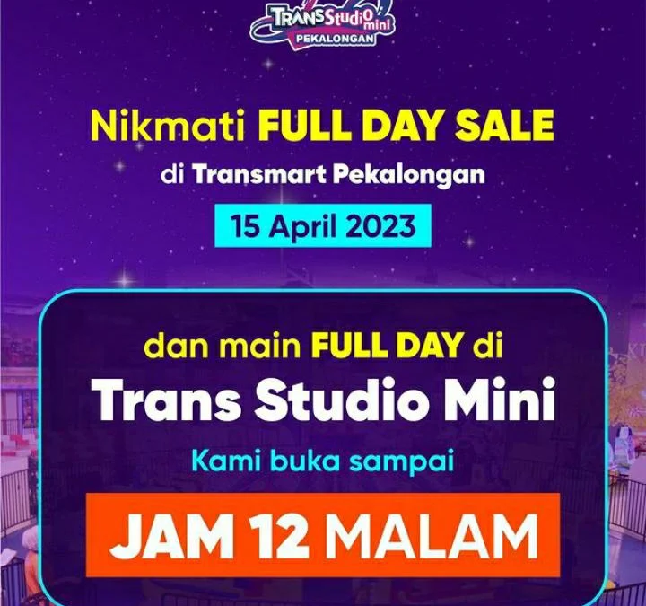 Spesial Full Day Sale, Trans Studio Mini Pekalongan