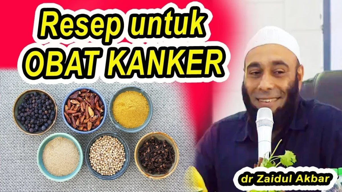 cara mengobati kanker dr Zaidul Akbar