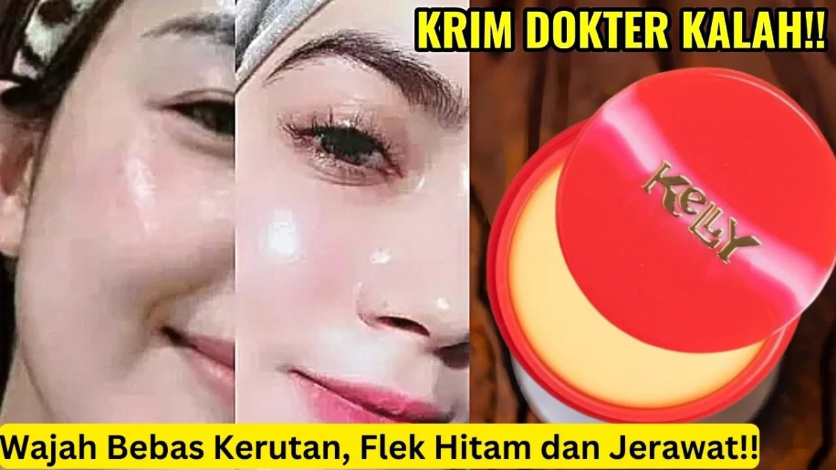 kelly cream wajah apakah aman