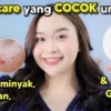 Skincare untuk pori-pori besar