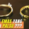 Membedakan emas asli dan palsu