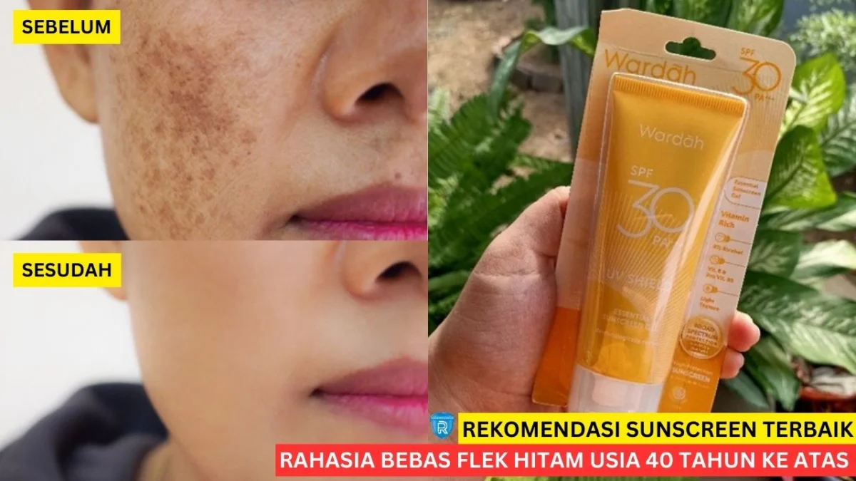 sunscreen buat flek hitam usia 40 tahun ke atas