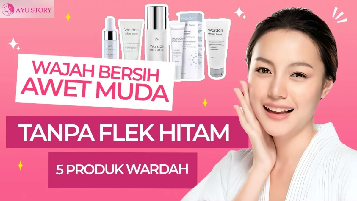 wardah untuk flek hitam usia 40 tahun