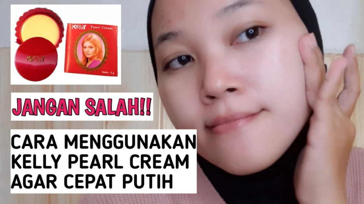 cara menggunakan cream Kelly biar cepat putih