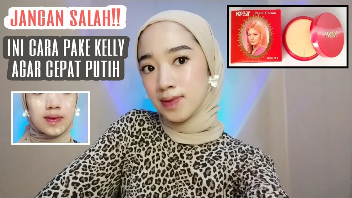 manfaat kelly untuk wajah putih dan glowing