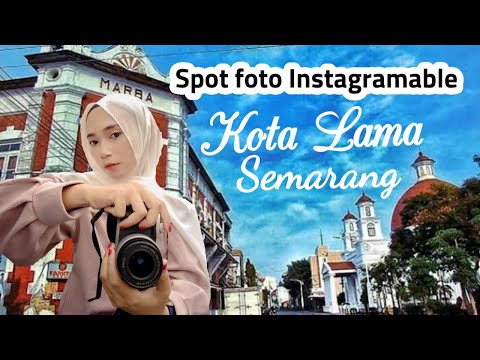 Spot Foto di Kota Lama Semarang