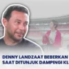 Denny Landzaat Blak-blakan Alasan dan Proses Dirinya Jadi Asisten Kluivert di Timnas Indonesia