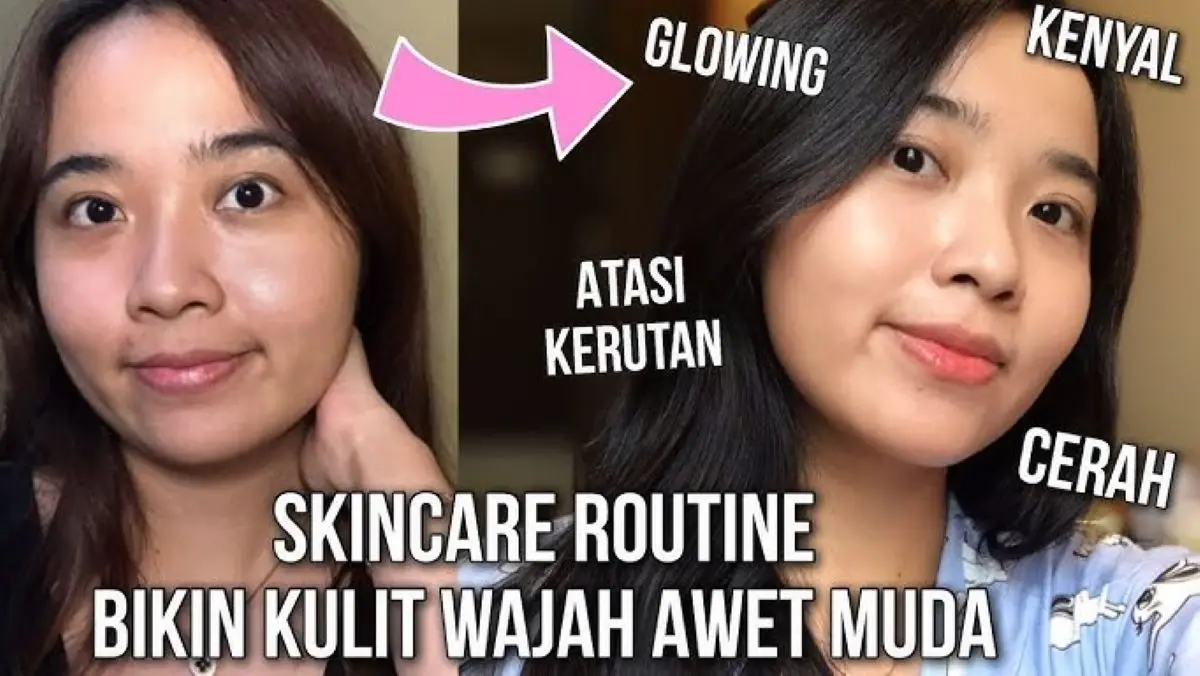 Skincare Routine yang Bikin Kulit Awet Muda