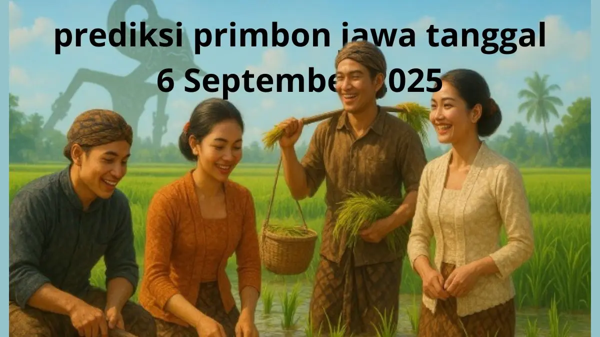 prediksi primbon jawa tanggal 6 September 2025