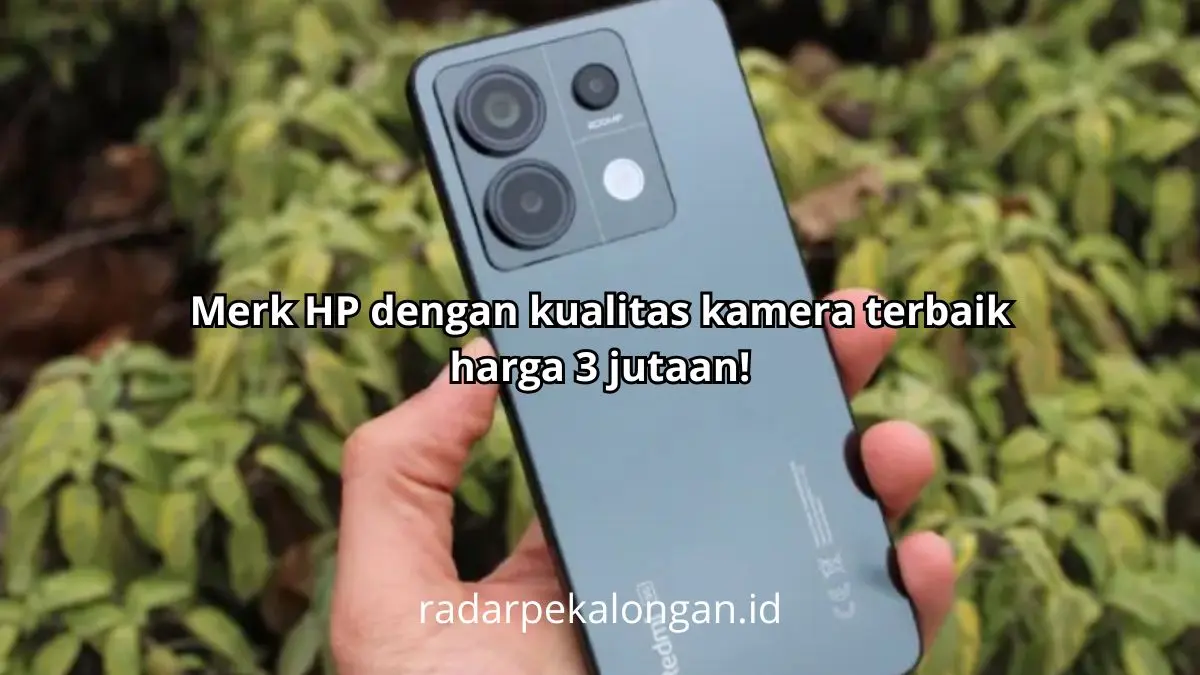 Merk HP dengan kualitas kamera terbaik harga 3 juta