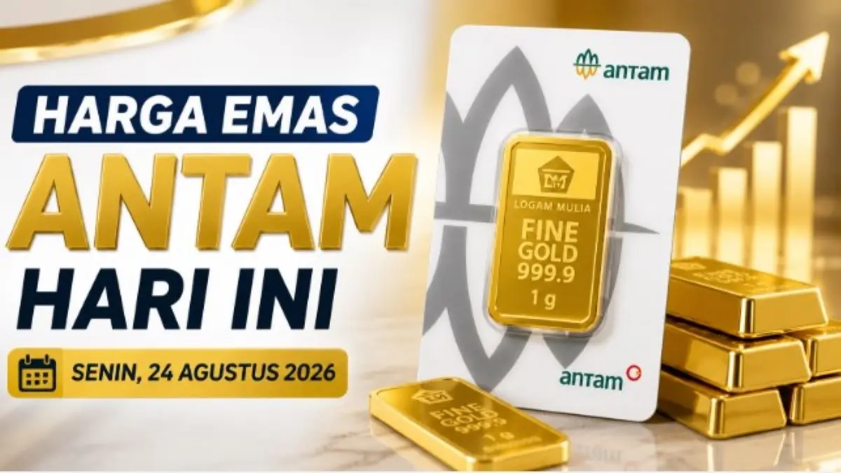 Harga Emas Antam Hari Ini Senin 24 Agustus 2026 Naik Jadi Rp2.750.000 per Gram! Cek Daftar Selengkapnya! Harga Emas Antam Hari Ini Senin 24 Agustus 2026