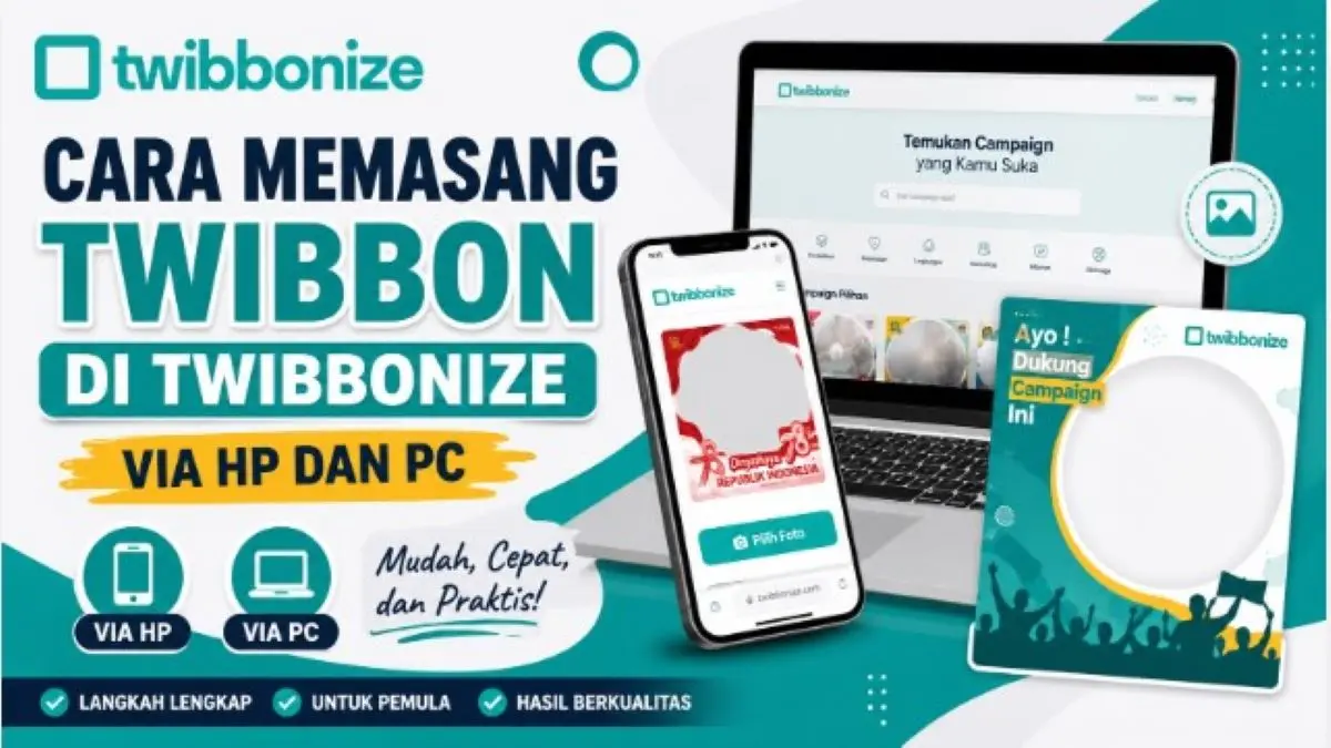 Cara Memasang Twibbon di Twibbonize via HP dan PC dengan Mudah! Hasil Rapi dan Jernih! cara memasang twibbon di twibbonize