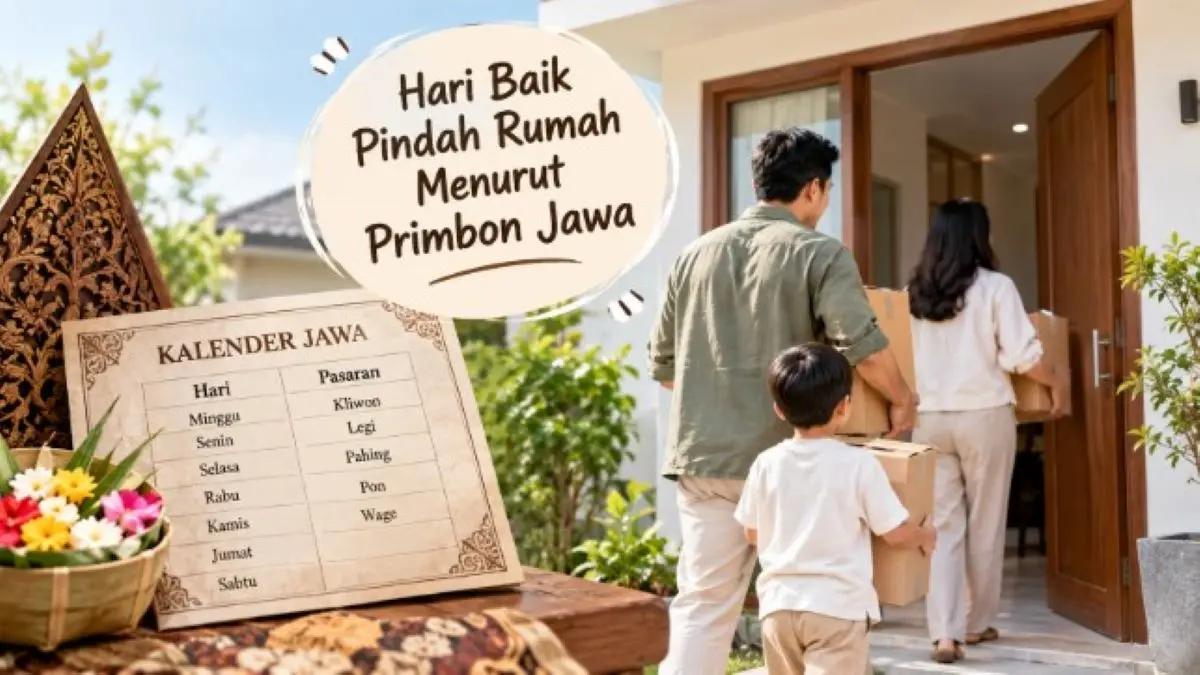 Mau Pindah Rumah? Ini Hari Baik Menurut Primbon Jawa Berdasarkan Weton dan Cara Menghitungnya Hari baik pindah rumah menurut Primbon Jawa